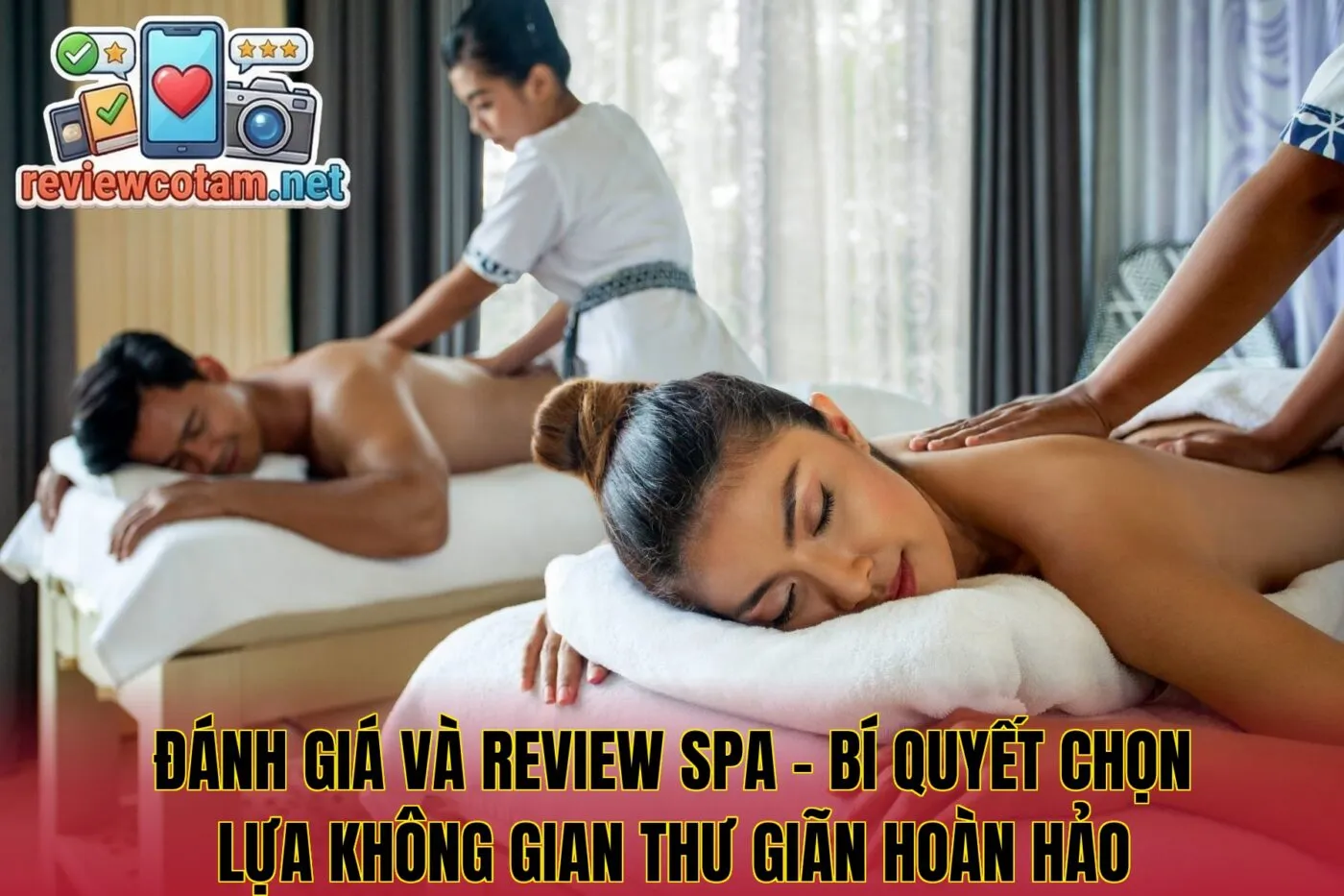 Đánh Giá Và Review Spa – Bí Quyết Chọn Lựa Không Gian Thư Giãn Hoàn Hảo