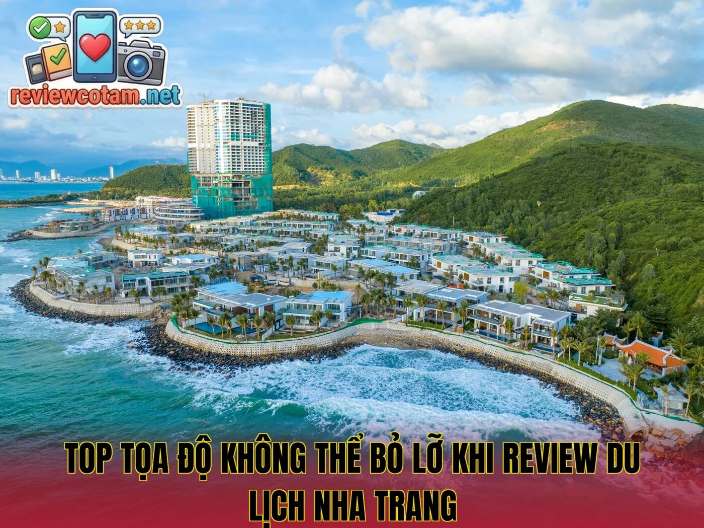 Top tọa độ không thể bỏ lỡ khi review du lịch Nha Trang