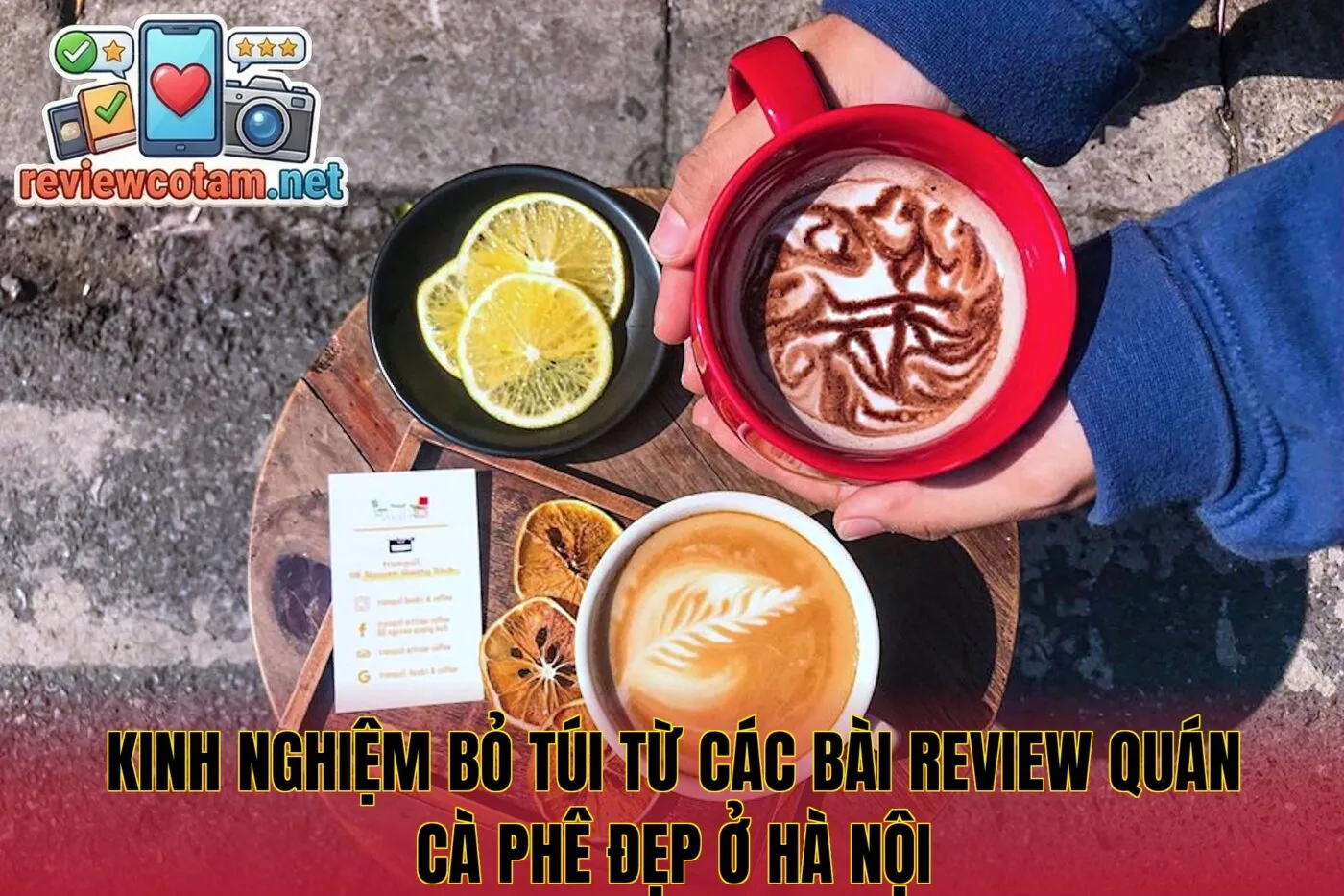 Kinh nghiệm bỏ túi từ các bài review quán cà phê đẹp ở Hà Nội