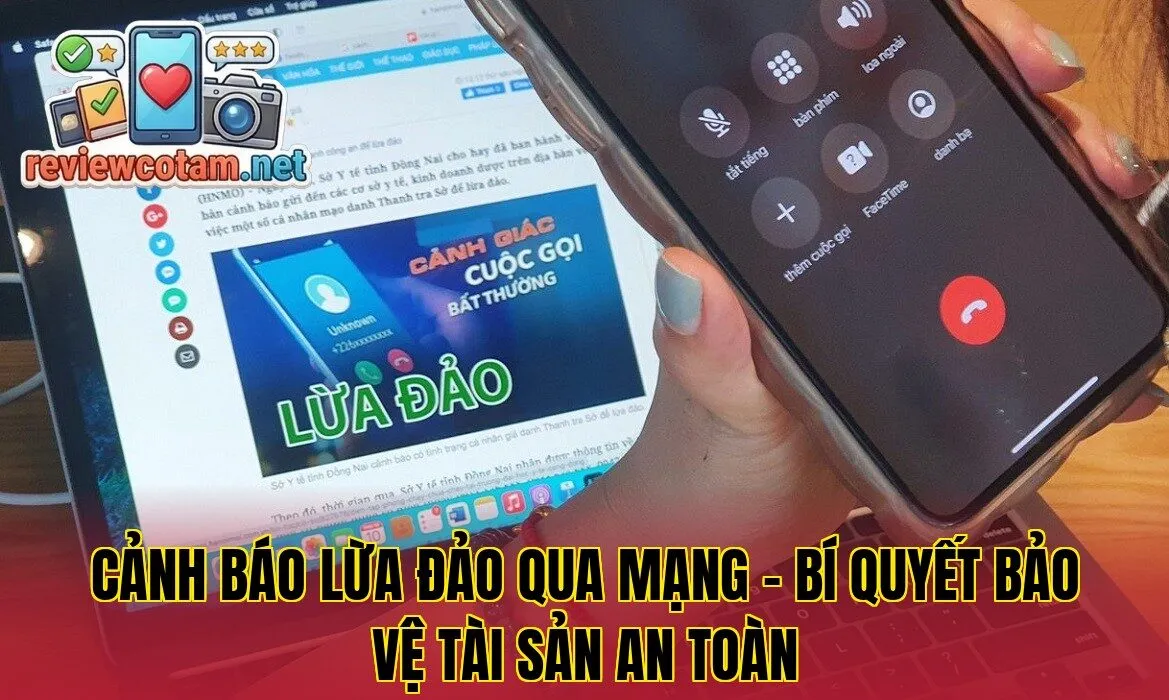 Cảnh Báo Lừa Đảo Qua Mạng – Bí Quyết Bảo Vệ Tài Sản An Toàn