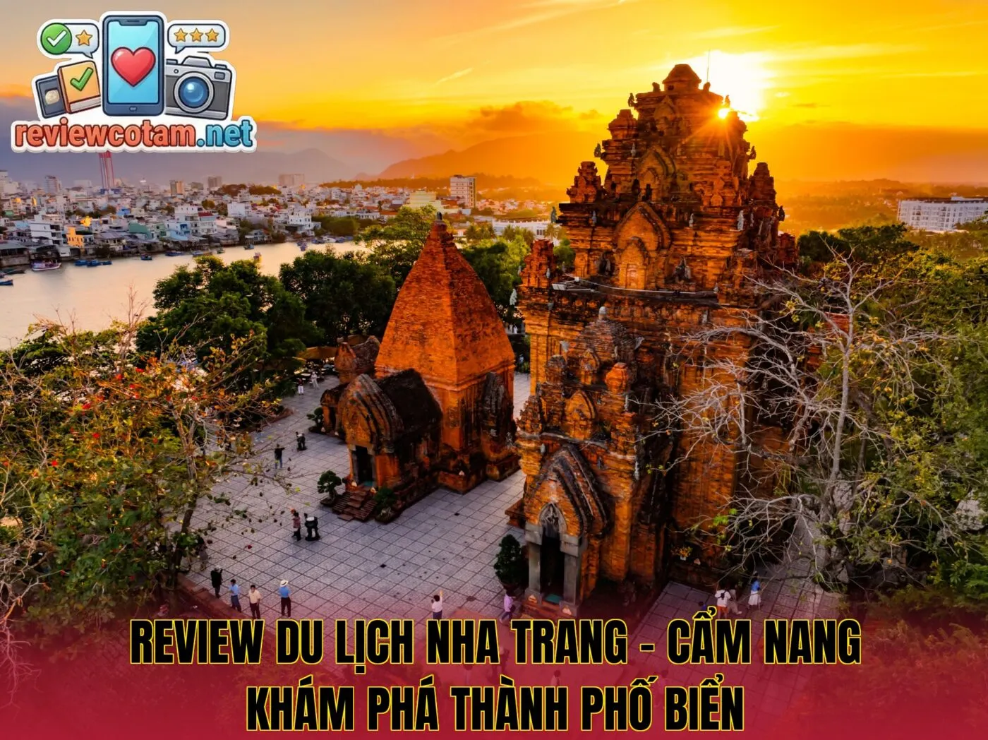 Review Du Lịch Nha Trang – Cẩm Nang Khám Phá Thành Phố Biển